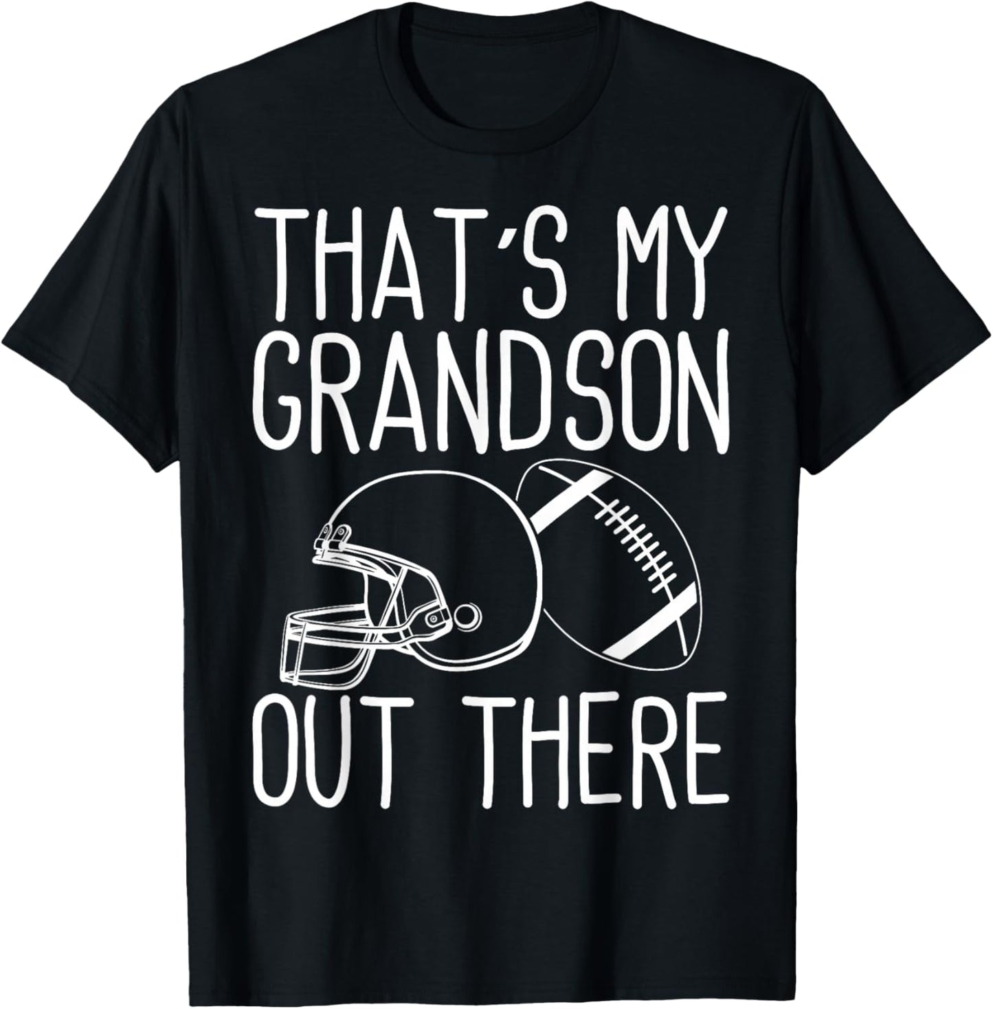 Grandson Football That's My Grandson Out There Football T-Shirt - T-Shirt | Black