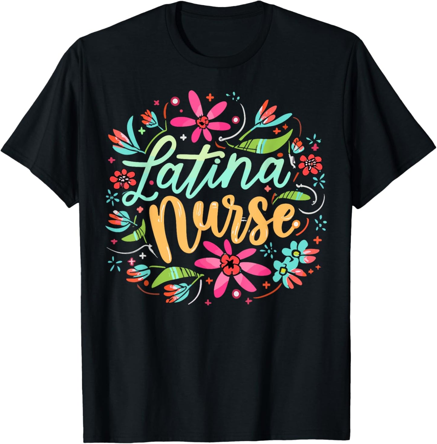 Latina Nurse Flower Latinx Hispanic T-Shirt - T-Shirt | Black