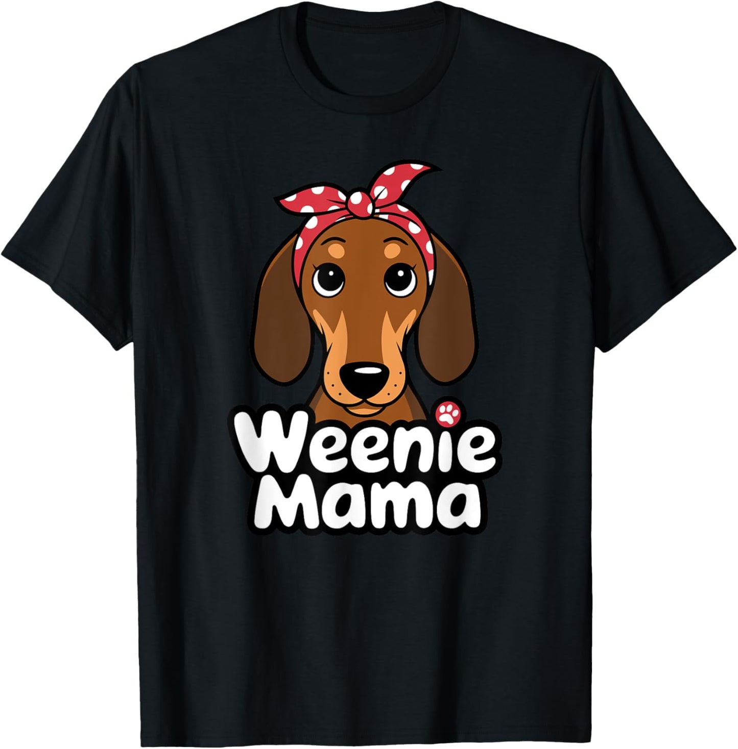 Weenie Mama Funny Dachshund Lover Weiner Dog T-Shirt - T-Shirt | Black
