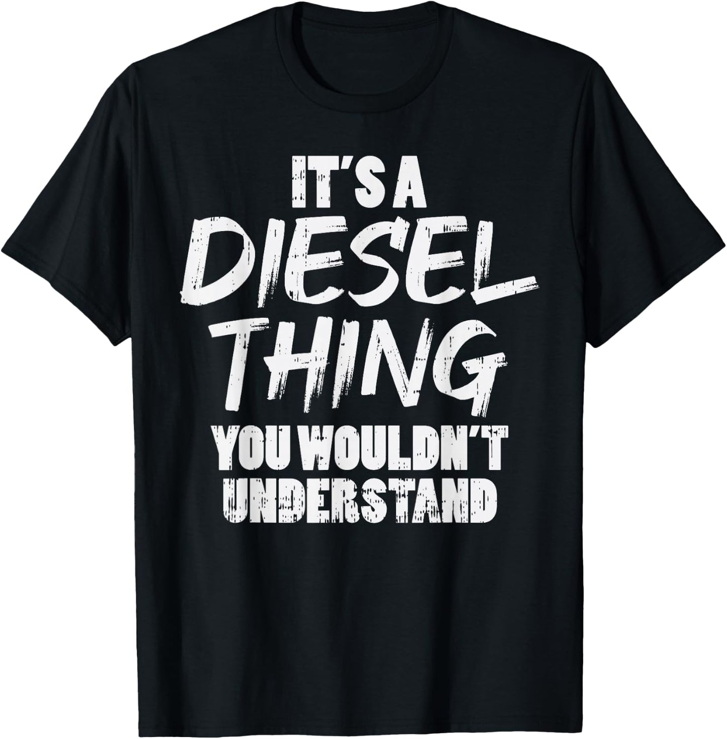Diesel Thing Trucking Truck Driver Trucker Mechanic Gift T-Shirt - T-Shirt | Black