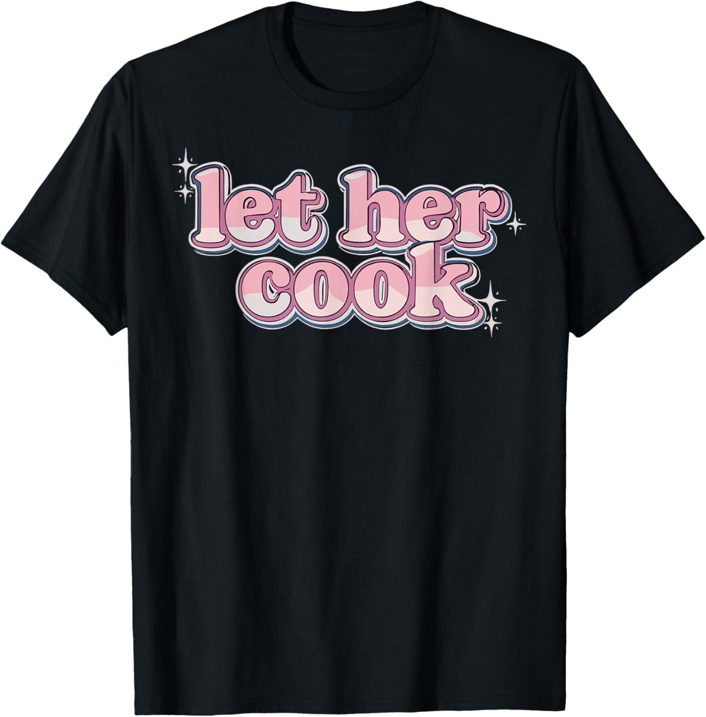 Let Her Cook Funny Memes Internet Memes Viral Trendy Gen-Z T-Shirt - T-Shirt | Black