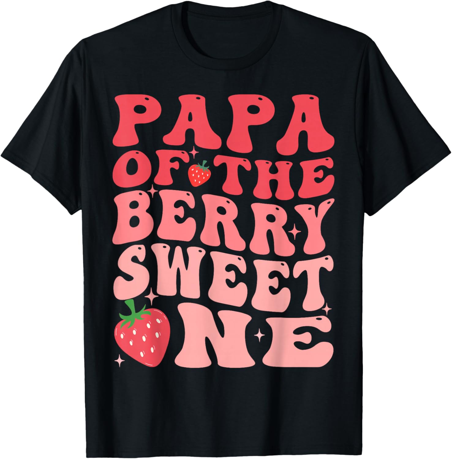 Papa Of The Berry Sweet One 1st Birthday Strawberry T-Shirt - T-Shirt | Black