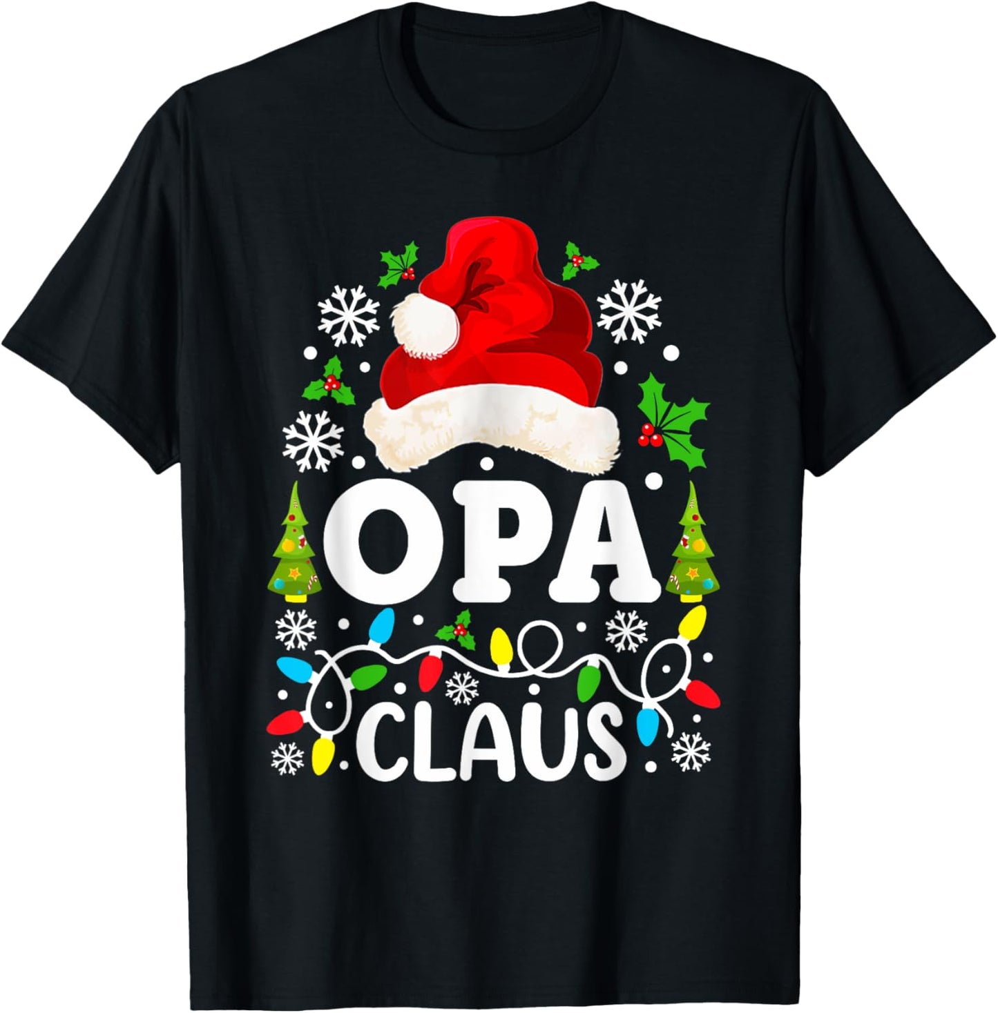 Opa Claus Funny Christmas Family Matching Grandpa T-Shirt - T-Shirt | Black