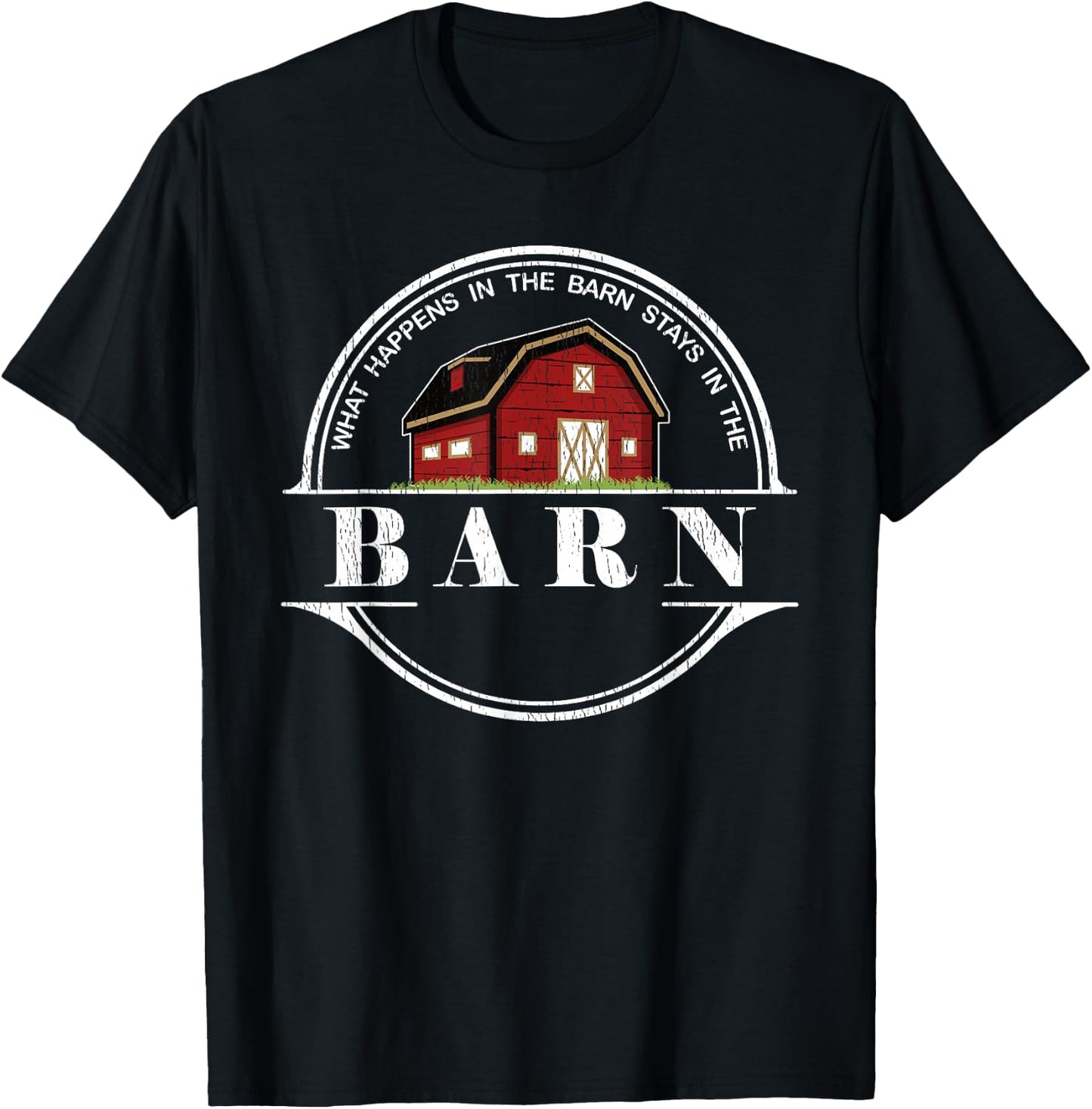 What Happens In The Barn Stays In The Barn Farmer T-Shirt - T-Shirt | Black