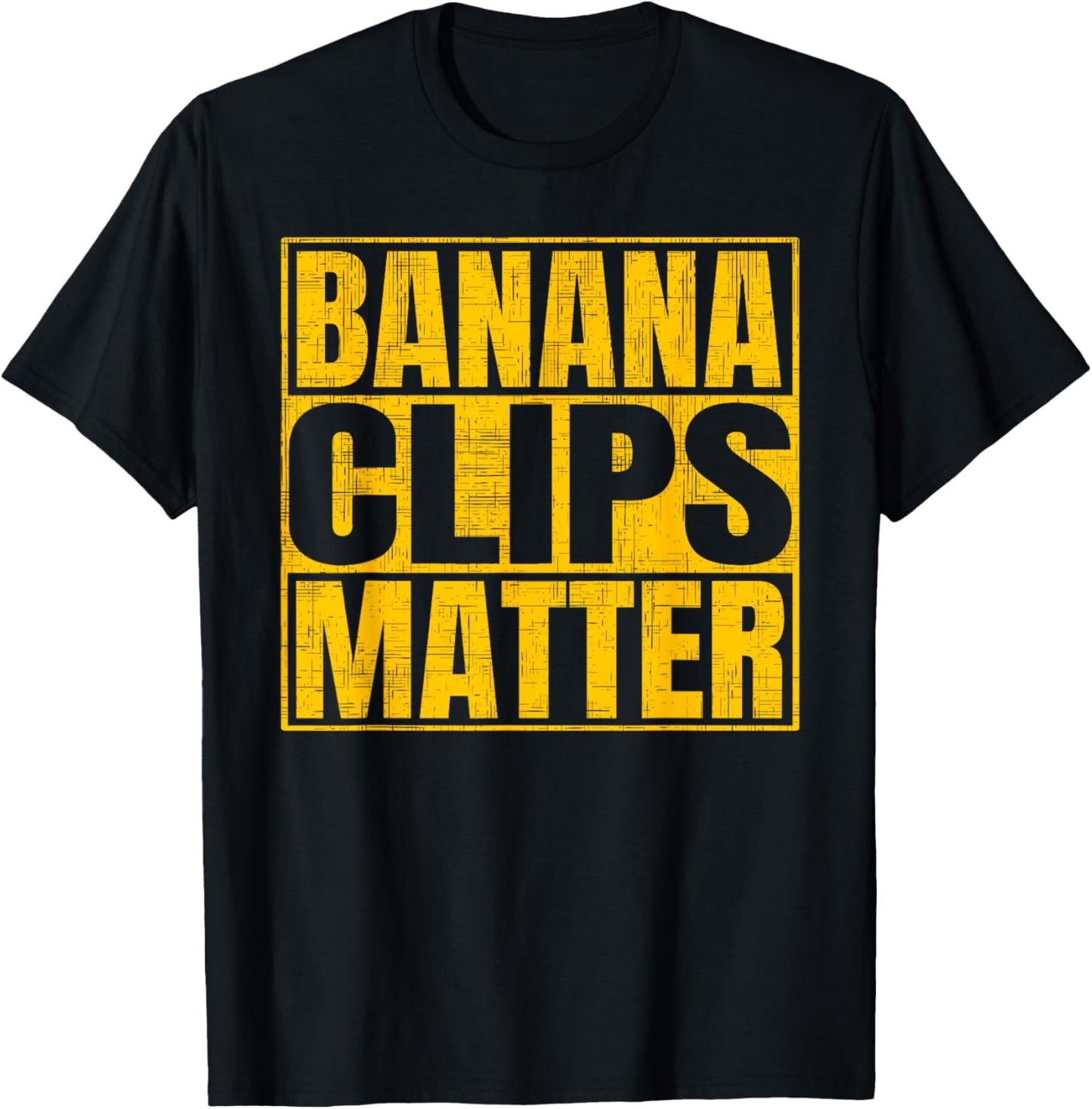 Banana Clips Matter Funny AK-47 Rifle T-Shirt - T-Shirt | Black