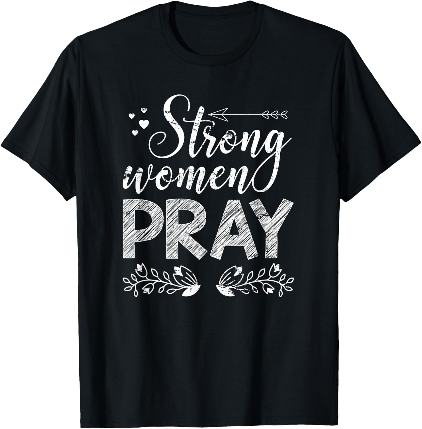 Strong Women Pray Jesus T-Shirt - T-Shirt | Black