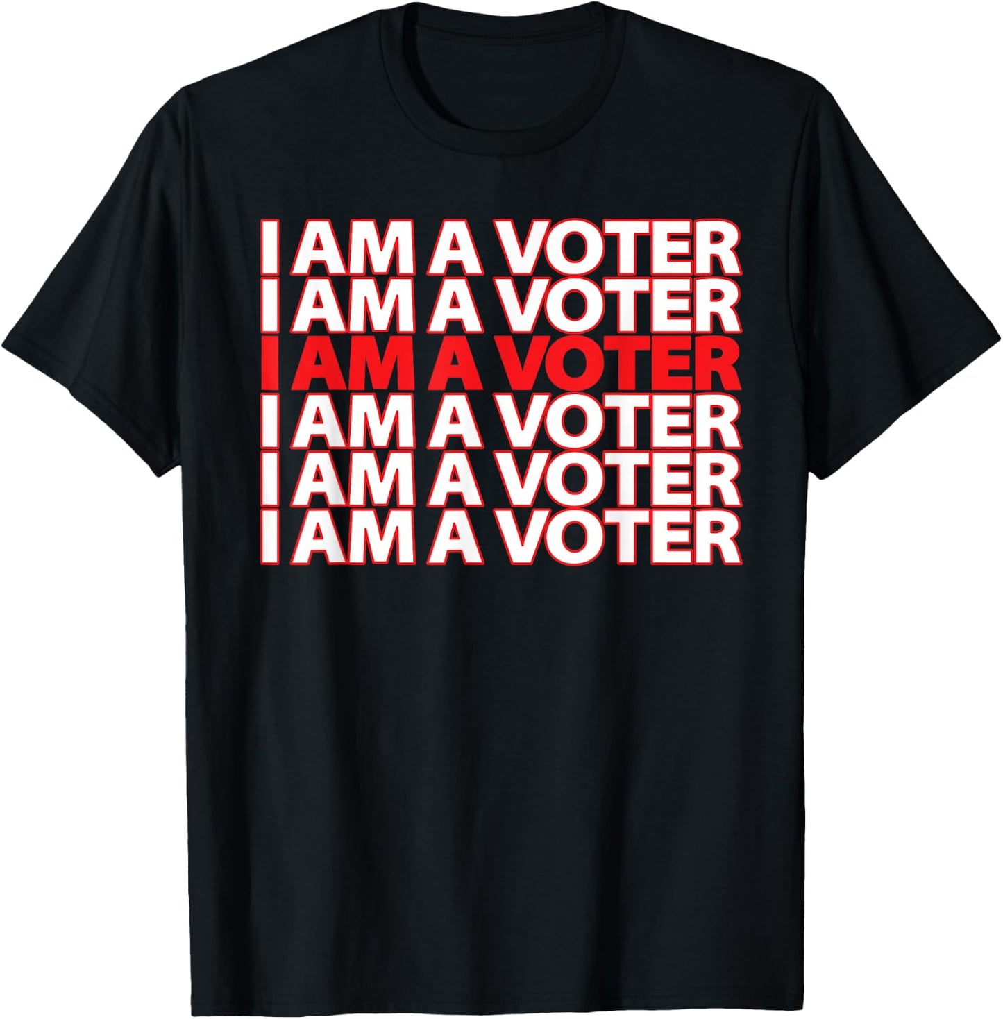 I Am A Voter Registered Voter T-Shirt - T-Shirt | Black