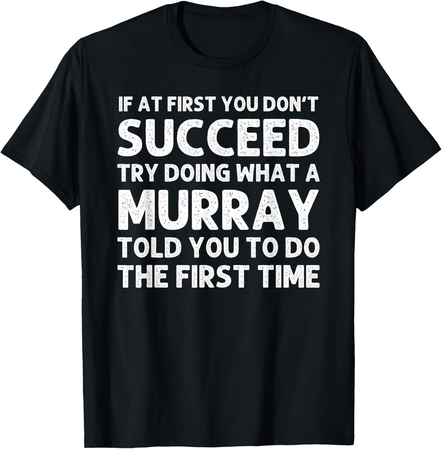 MURRAY Funny Surname Family Tree Birthday Reunion Idea T-Shirt - T-Shirt | Black