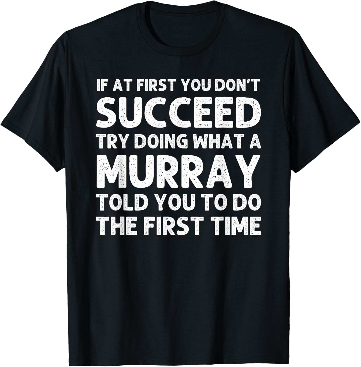 MURRAY Funny Surname Family Tree Birthday Reunion Idea T-Shirt - T-Shirt | Black