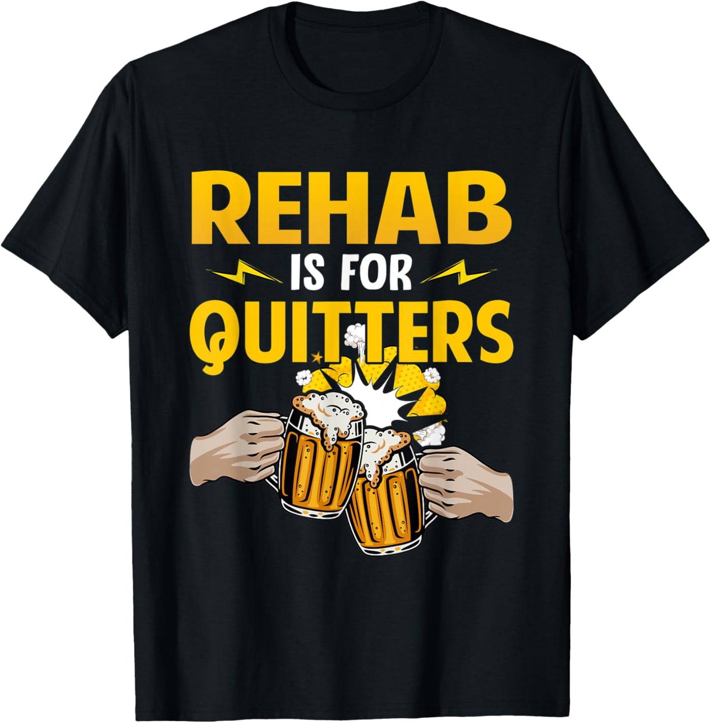 Rehab Is For Quitters Drinking Rehabilition Wine Beer Lovers T-Shirt - T-Shirt | Black