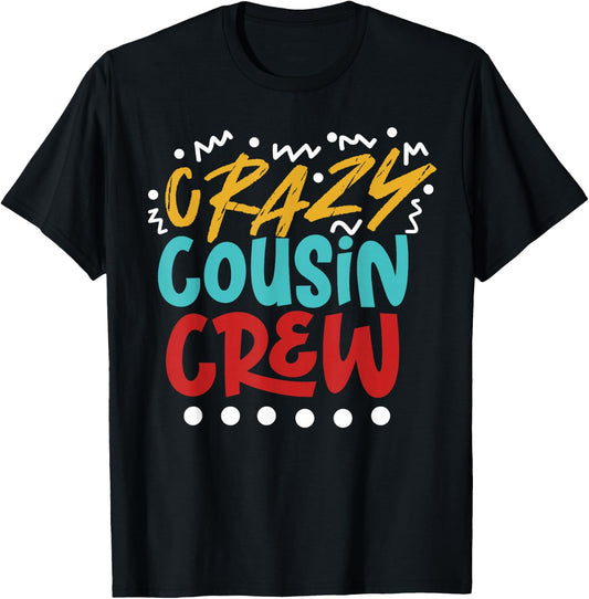 Crazy Cousin Crew Retro Vintage T-Shirt - T-Shirt | Black