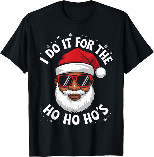 African American Santa Black Christmas I Do It For The Funny T-Shirt - T-Shirt | Black