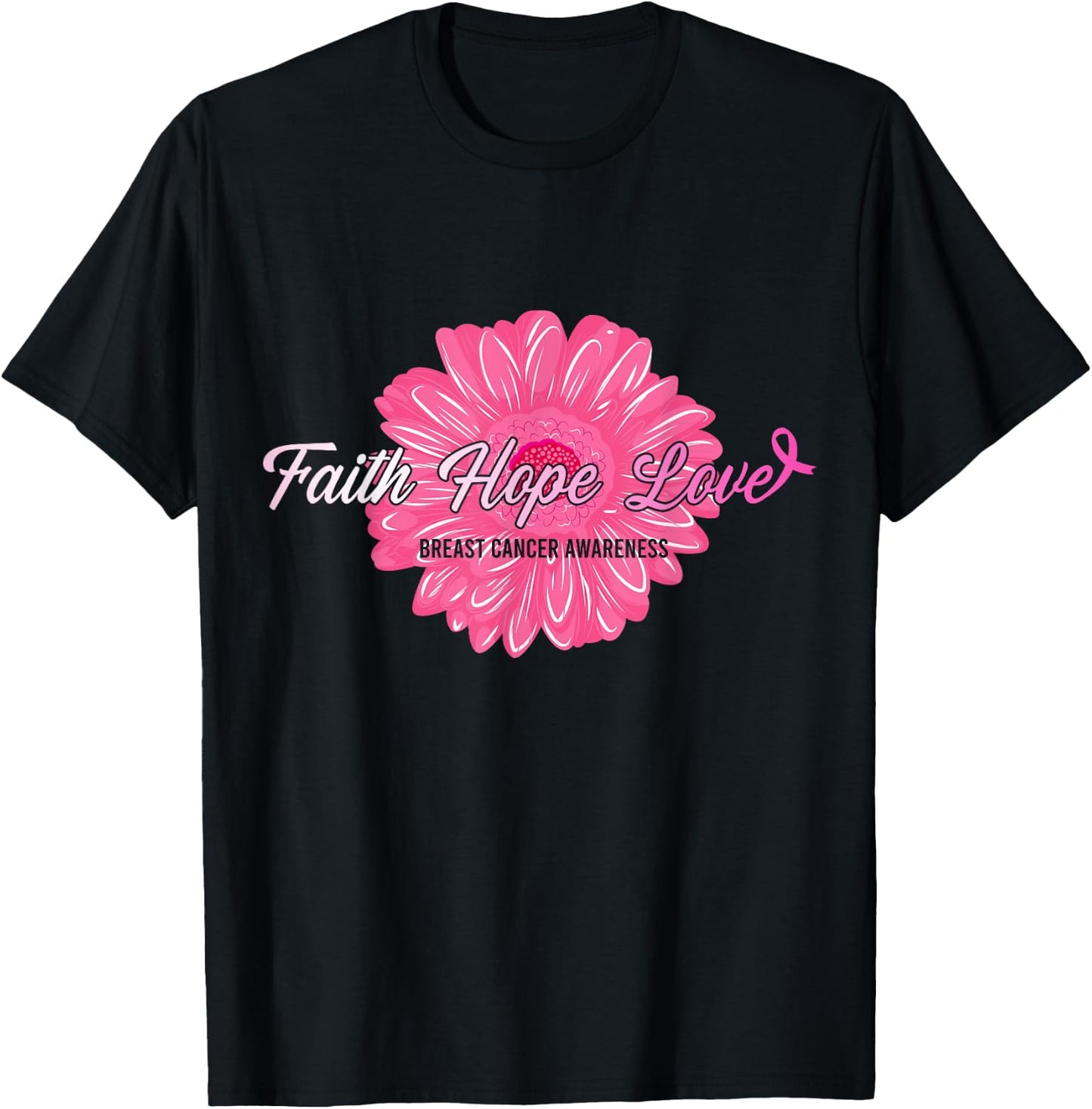 Faith Hope Love Inspirational Breast Cancer Awareness Gifts T-Shirt - T-Shirt | Black