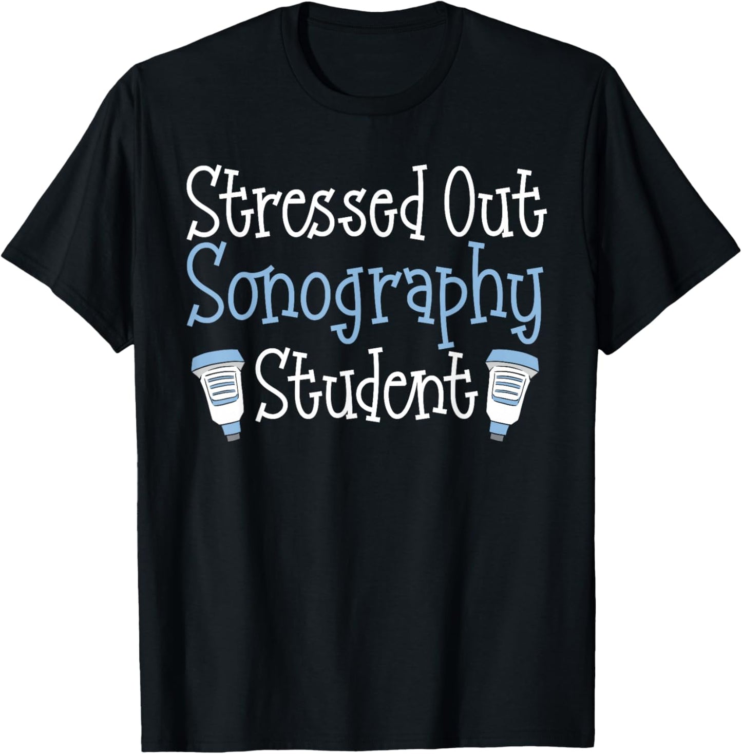 Ultrasound Tech Sonogram Technician Sonography Student T-Shirt - T-Shirt | Black