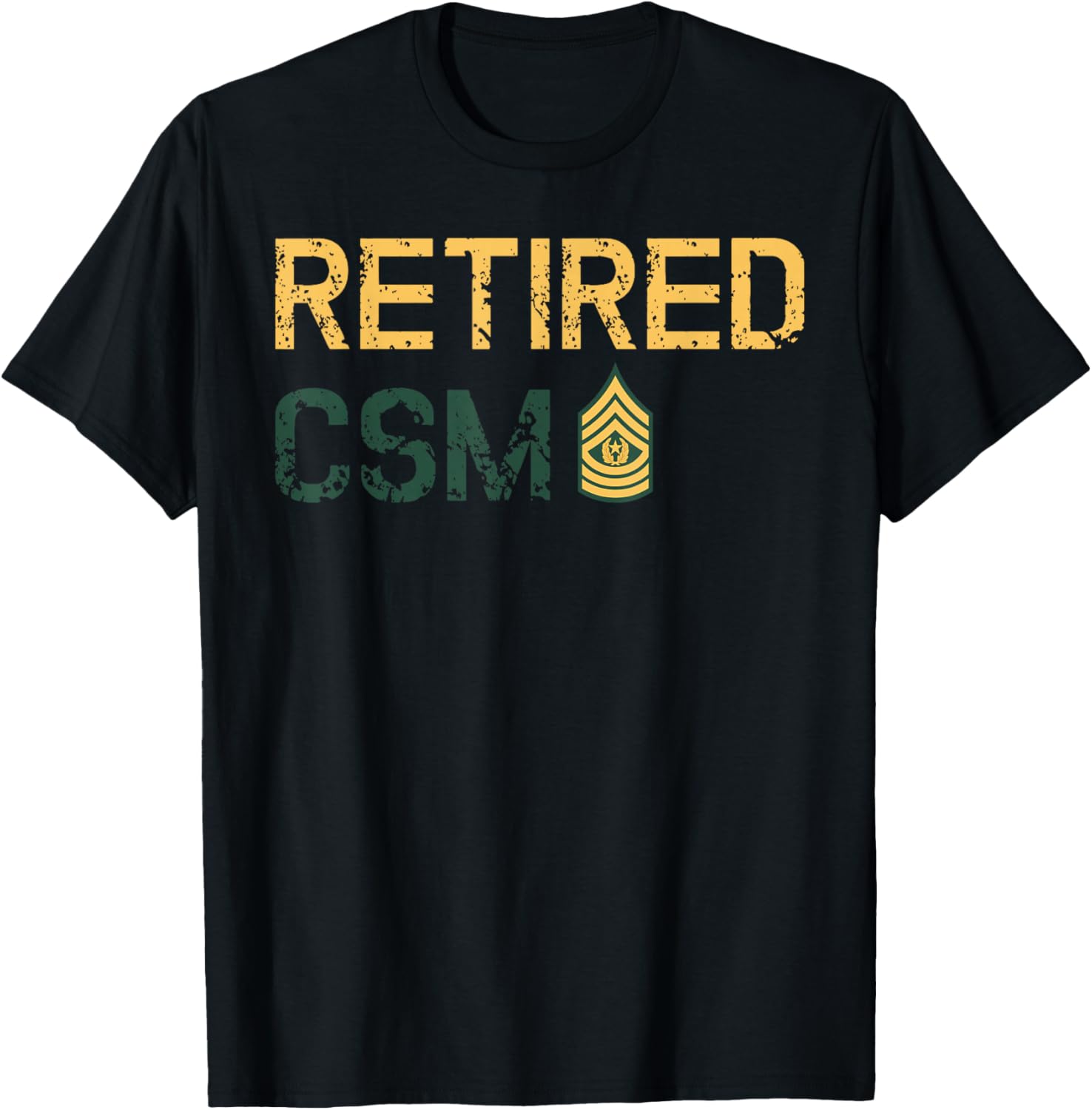 Retired Command Sergeant Major CSM Patriot freedom T-Shirt - T-Shirt | Black