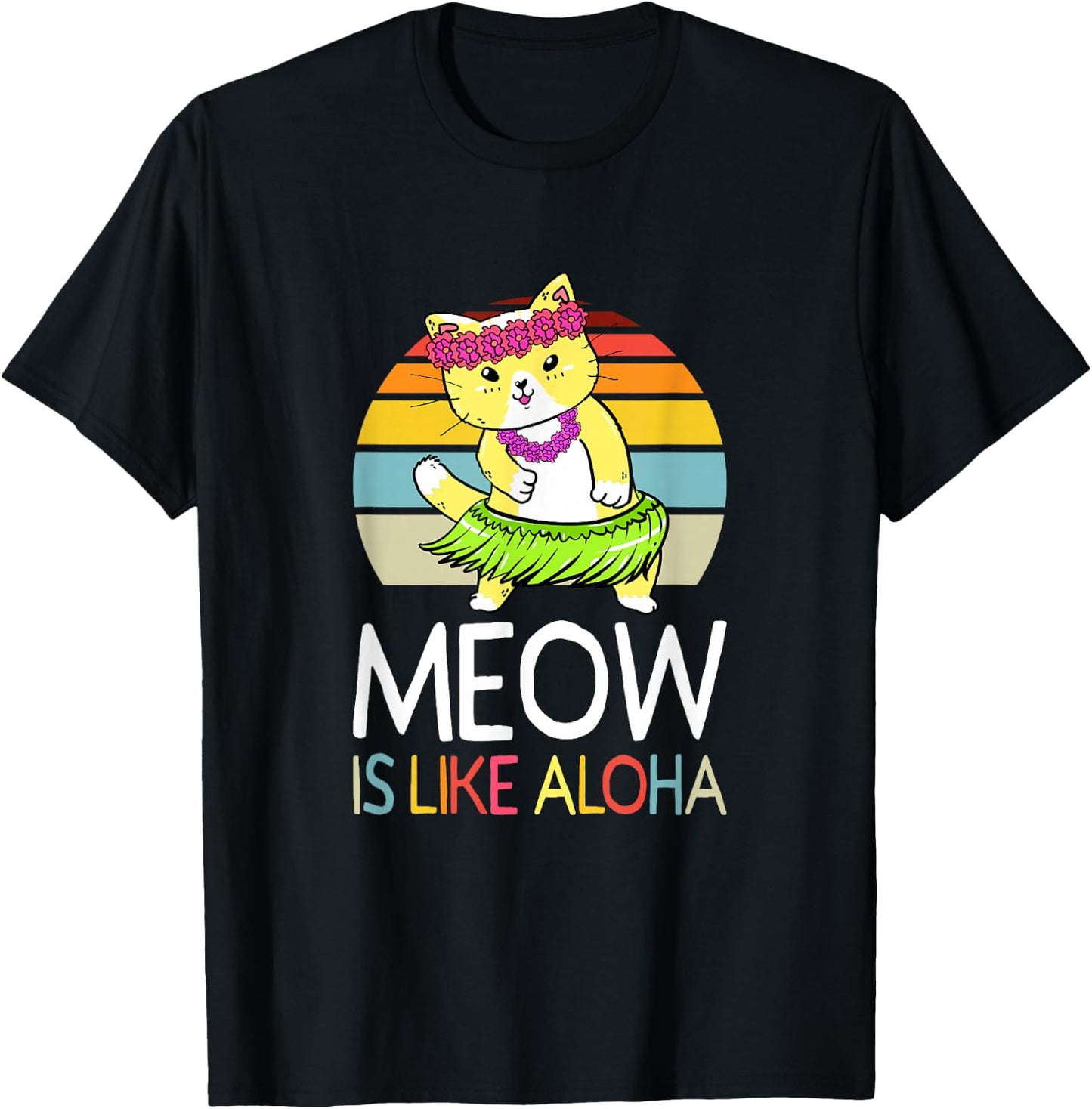 Meow Is Like Aloha Cat Hawaiian Dance Hula Kitty Funny Cat Men Women Kids T-Shirt - T-Shirt | Black