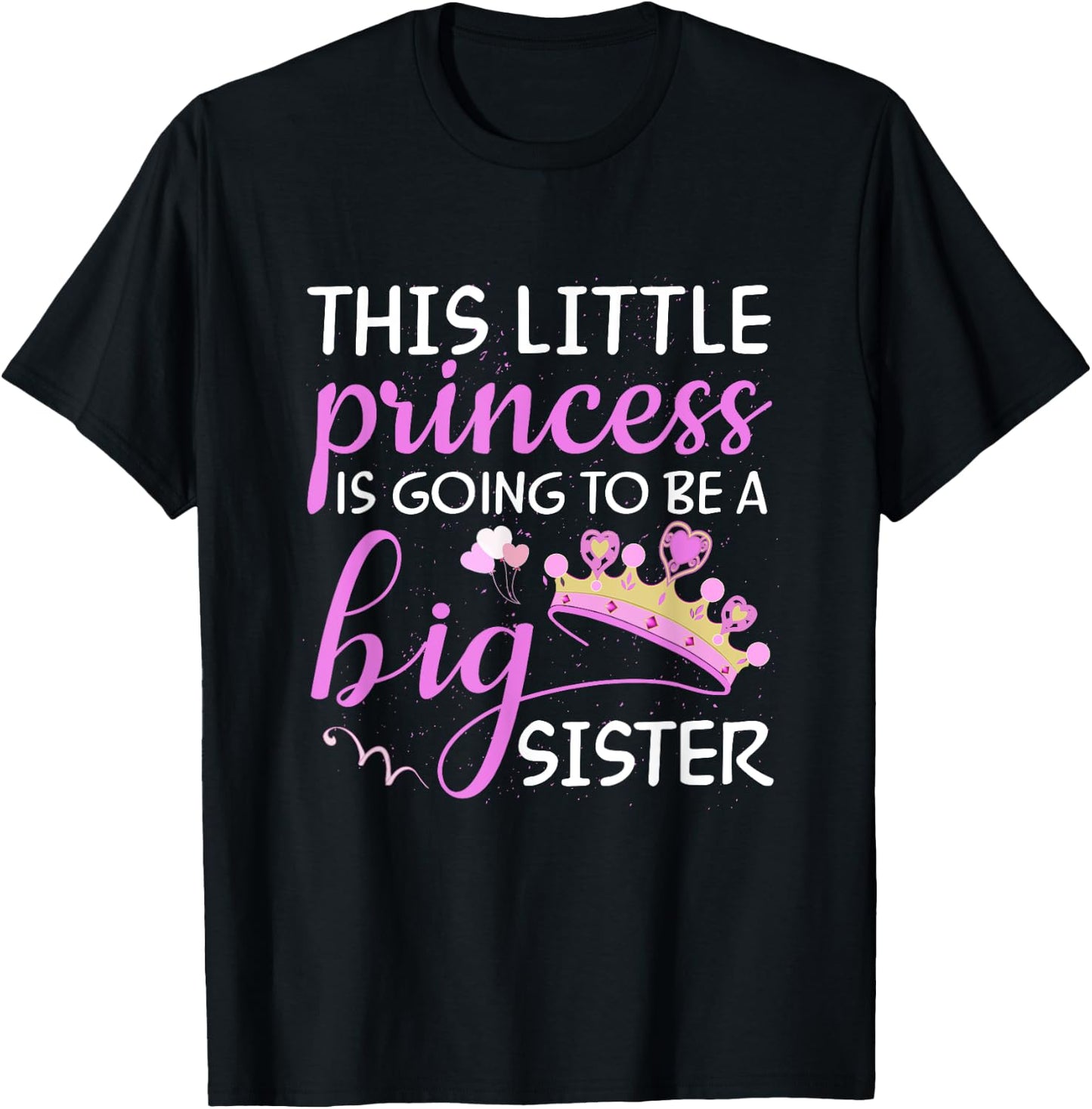 This Little Princess Is Going To Be A Big Sister Kids Shirt T-Shirt - T-Shirt | Black
