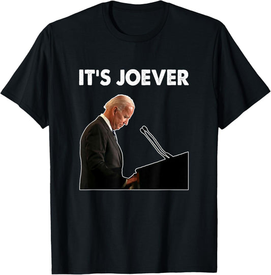 It's Joever Joe Biden America USA Funny Humor Saying T-Shirt - T-Shirt | Black
