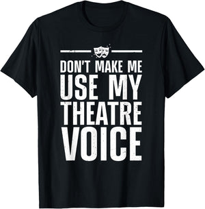 Funny Theatre Women Musical Theatre Theater Actor T-Shirt - T-Shirt | Black