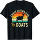 Easily Distracted By Goats - Retro Vintage Goat Lover Farmer T-Shirt - T-Shirt | Black