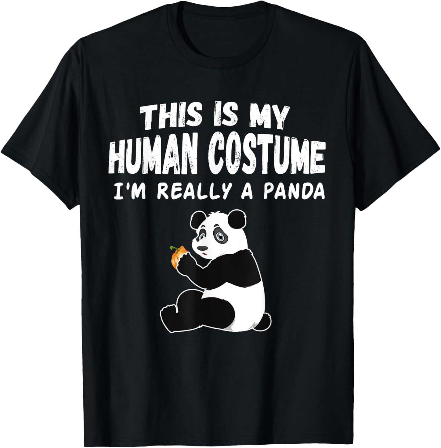 Cute This is My Human Costume I'm Really a Panda Halloween T-Shirt - T-Shirt | Black