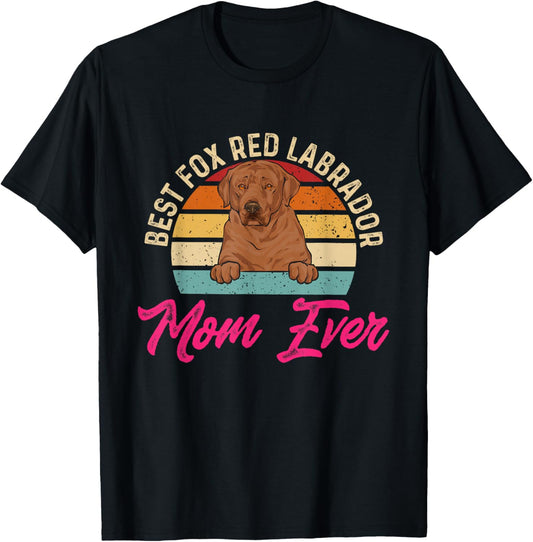 Best Fox Red Labrador Mom Ever Foxred Lab T-Shirt - T-Shirt | Black