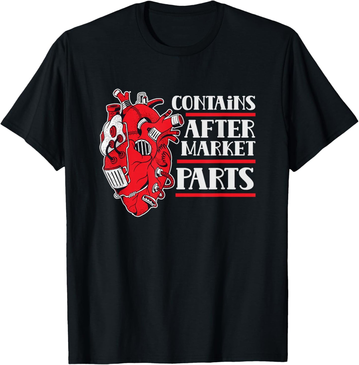 Includes Aftermarket Parts Patient Op Heart Surgery T-Shirt - T-Shirt | Black
