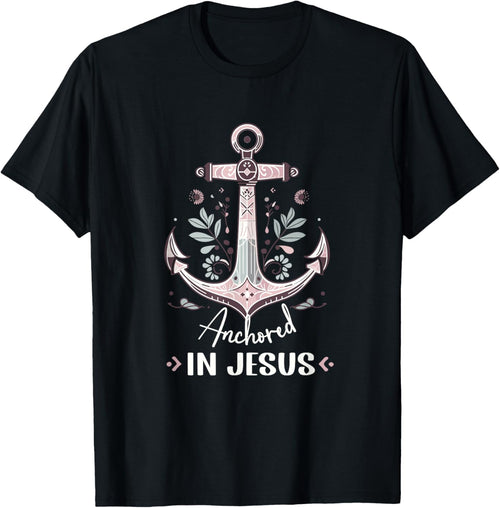 Anchored in Jesus Anchor Nautical Anchor Flower
