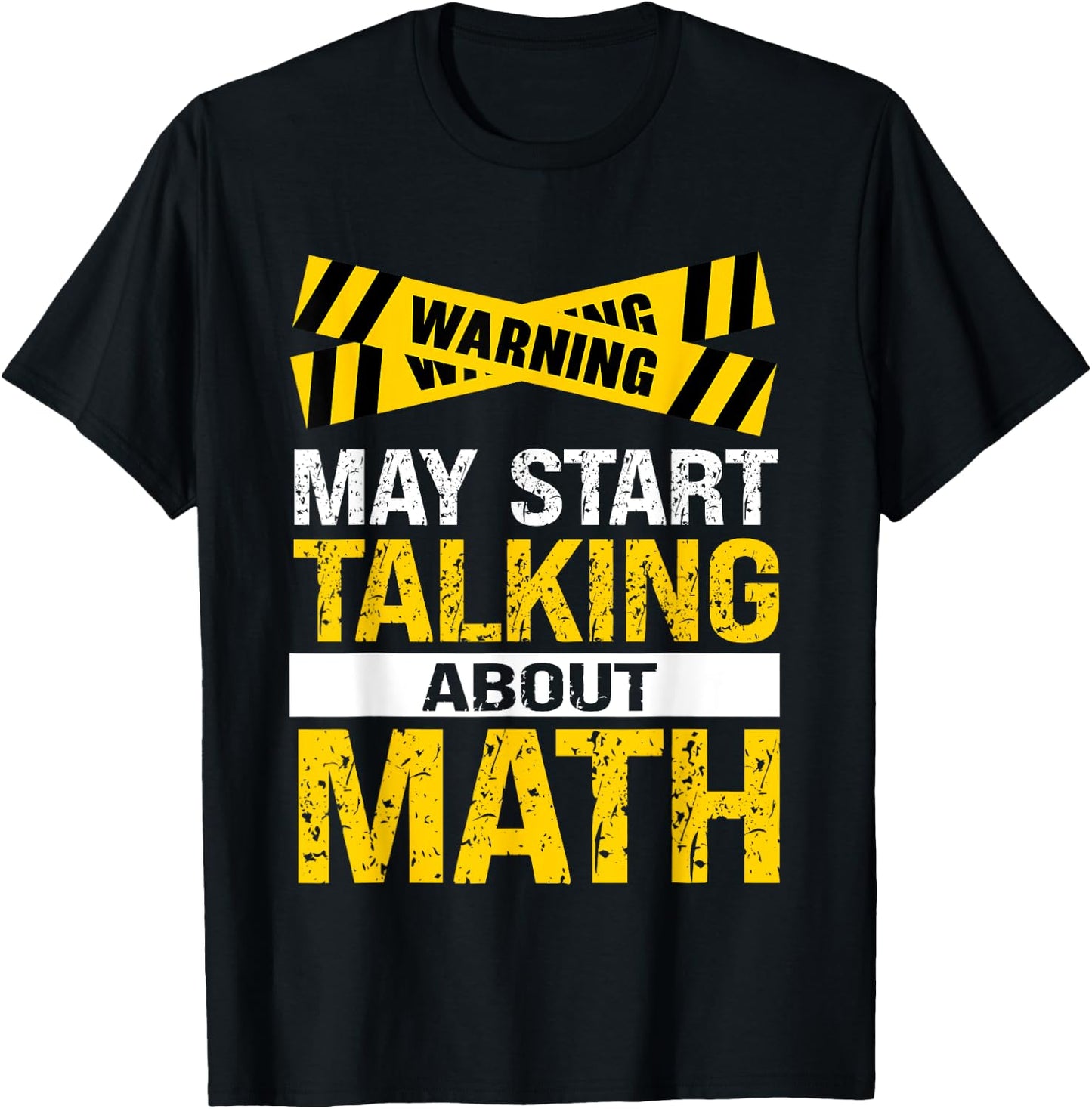 Funny Math Lover Saying May Start Talking About Math T-Shirt - T-Shirt | Black