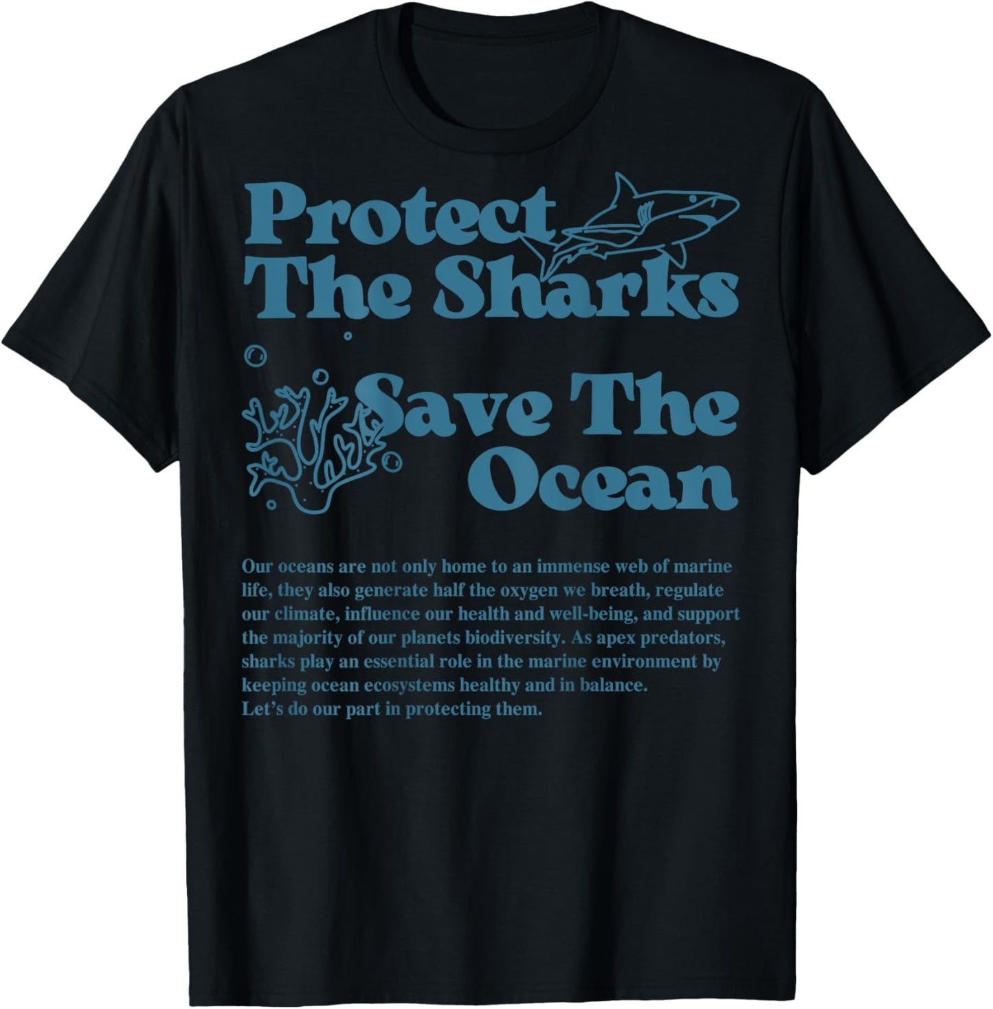 Protect The Sharks Save The Ocean Dolphin Sharks Ocean Life T-Shirt - T-Shirt | Black