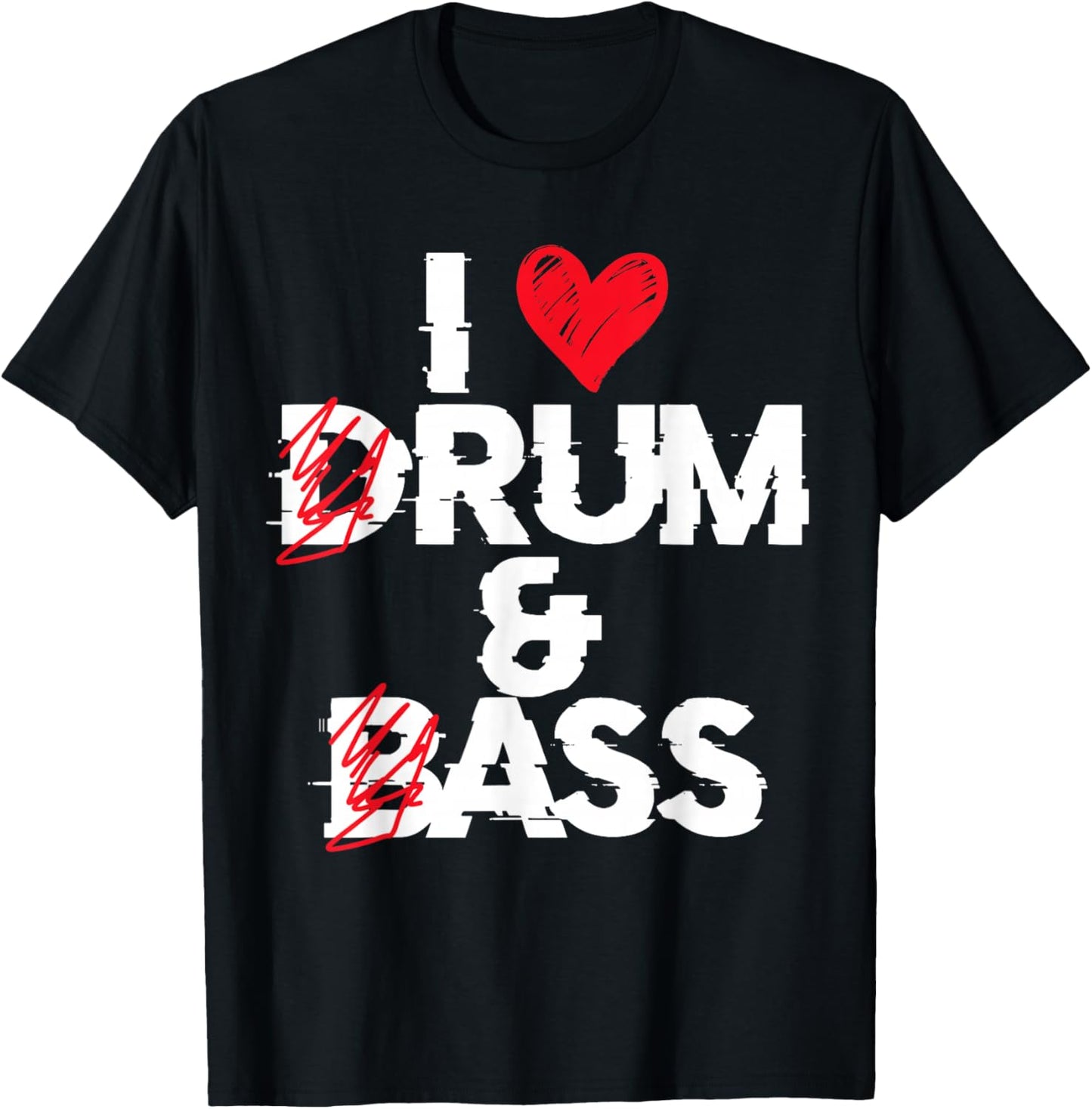 I Love Drum And Bass Rum And Ass Funny , Black, S T-Shirt - T-Shirt | Black