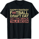 Happy Fantasy Football Draft Day | Funny Fantasy Football T-Shirt - T-Shirt | Black