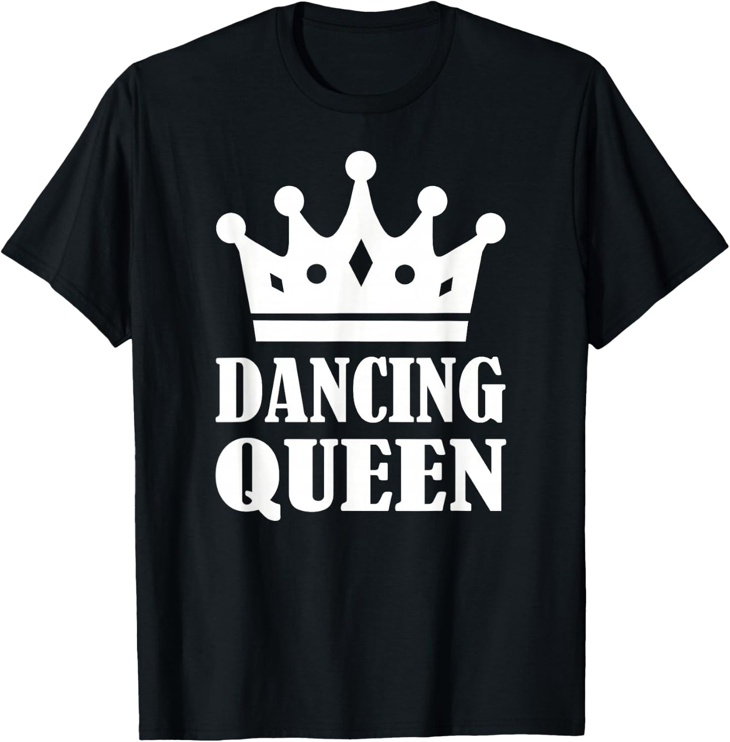 Dance Queen T-Shirt - T-Shirt | Black