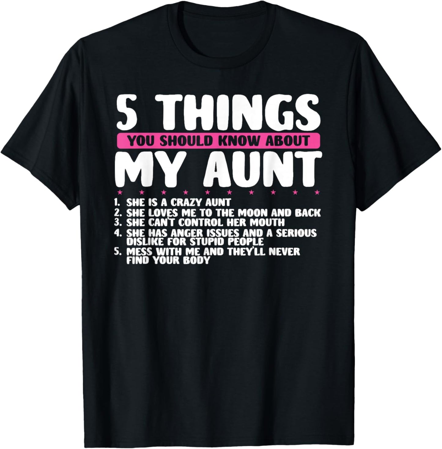 5 Things You Should Know About My Aunt She Is A Crazy Aunt T-Shirt - T-Shirt | Black