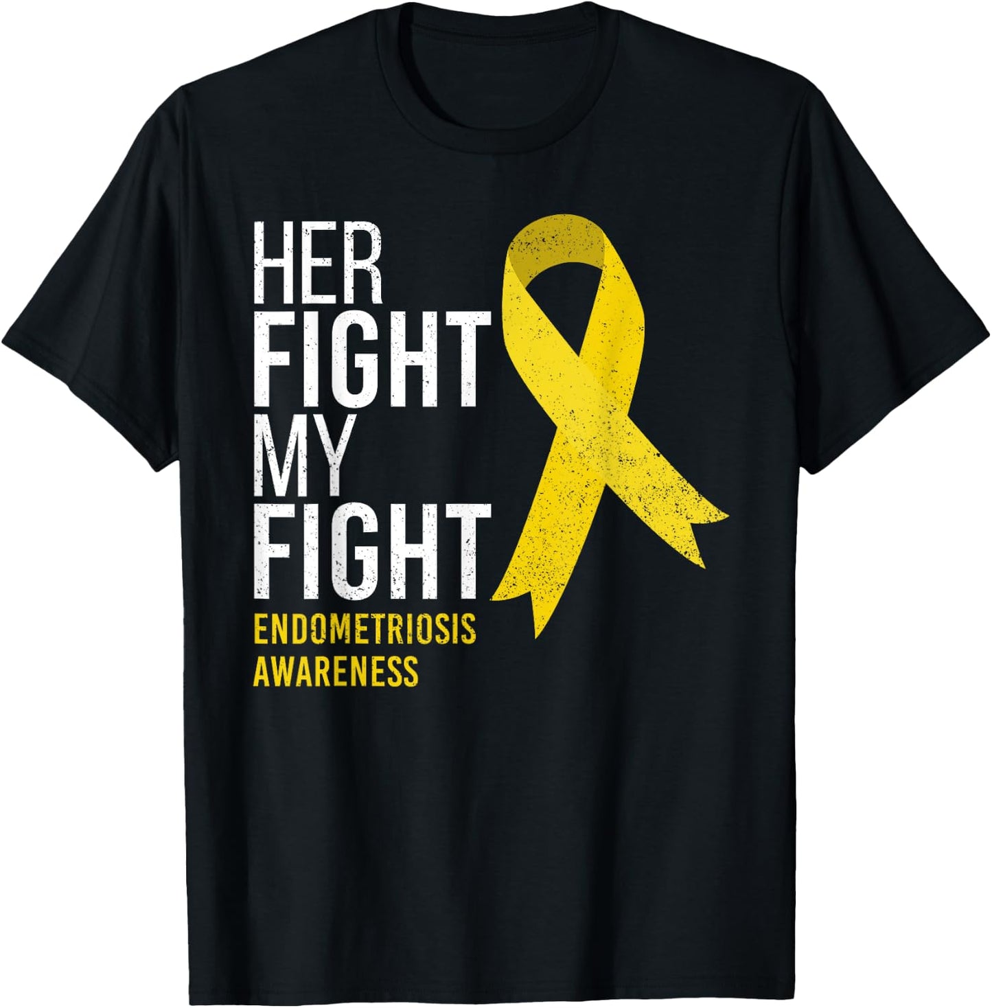 Her Fight is My Fight Endometriosis Awareness Support Ribbon T-Shirt - T-Shirt | Black