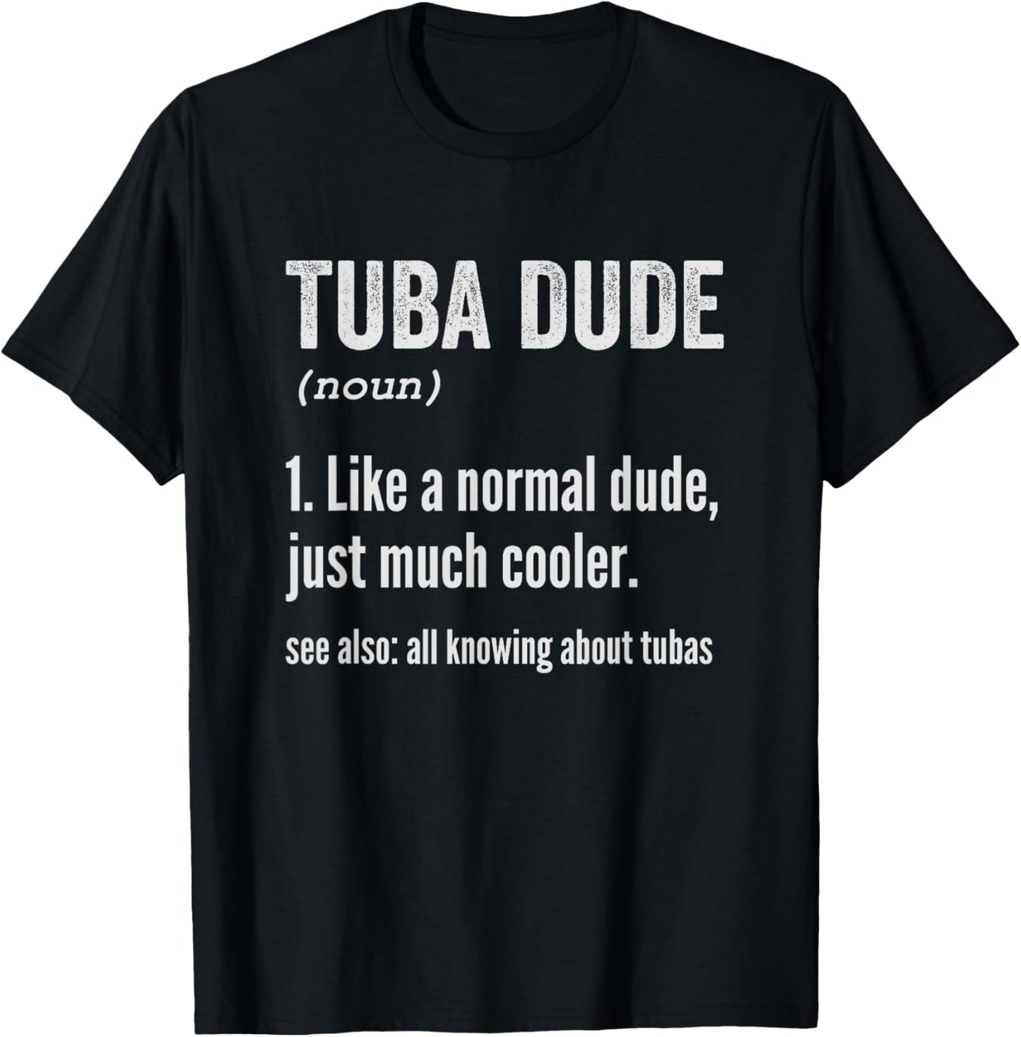 Tuba Definition Funny Tuba Player T-Shirt - T-Shirt | Black