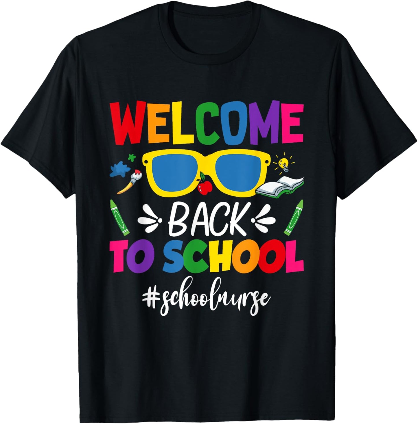 Welcome Back To School Nurse First Day Of School Nurse T-Shirt - T-Shirt | Black