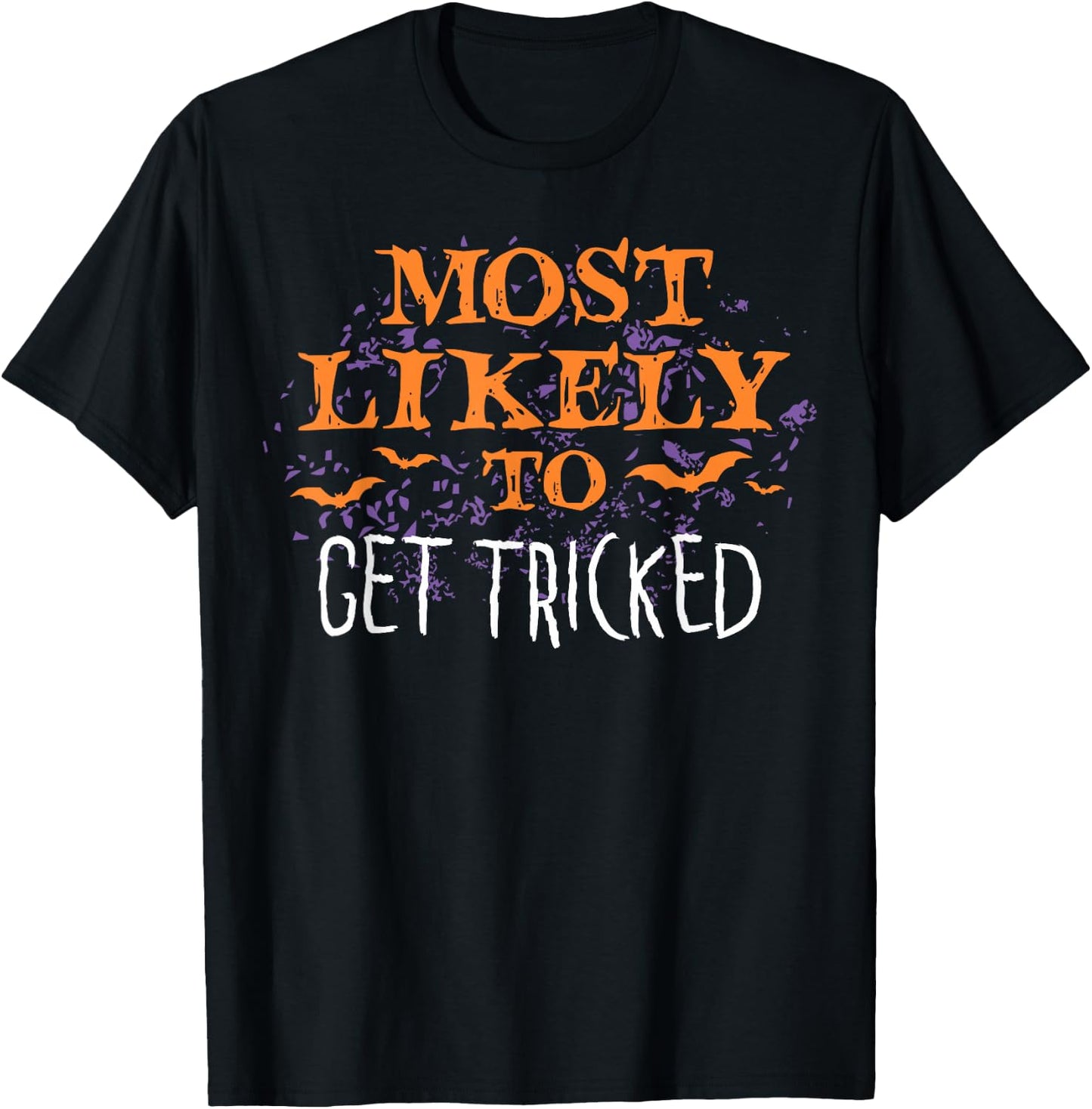 Most Likely To Halloween Get Tricked Matching T-Shirt - T-Shirt | Black