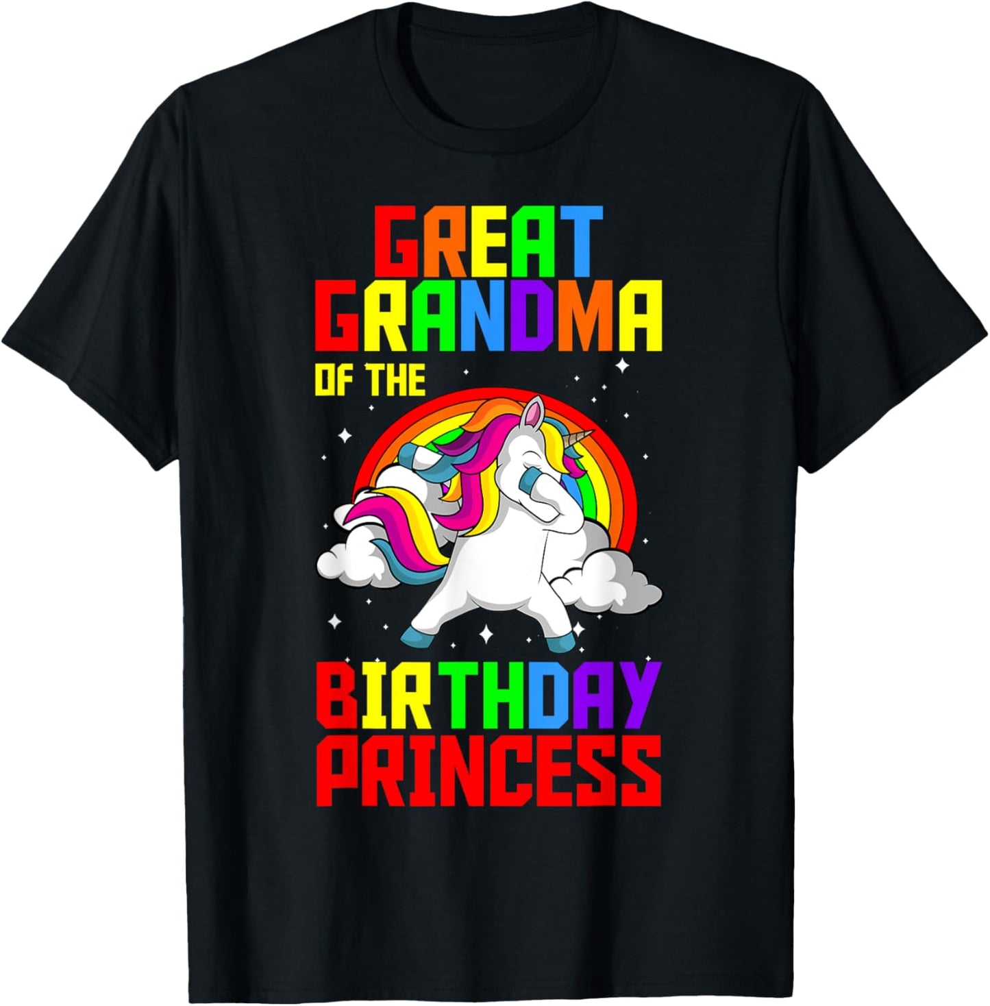 Great Grandma Of The Birthday Princess Unicorn Rainbow Party T-Shirt - T-Shirt | Black