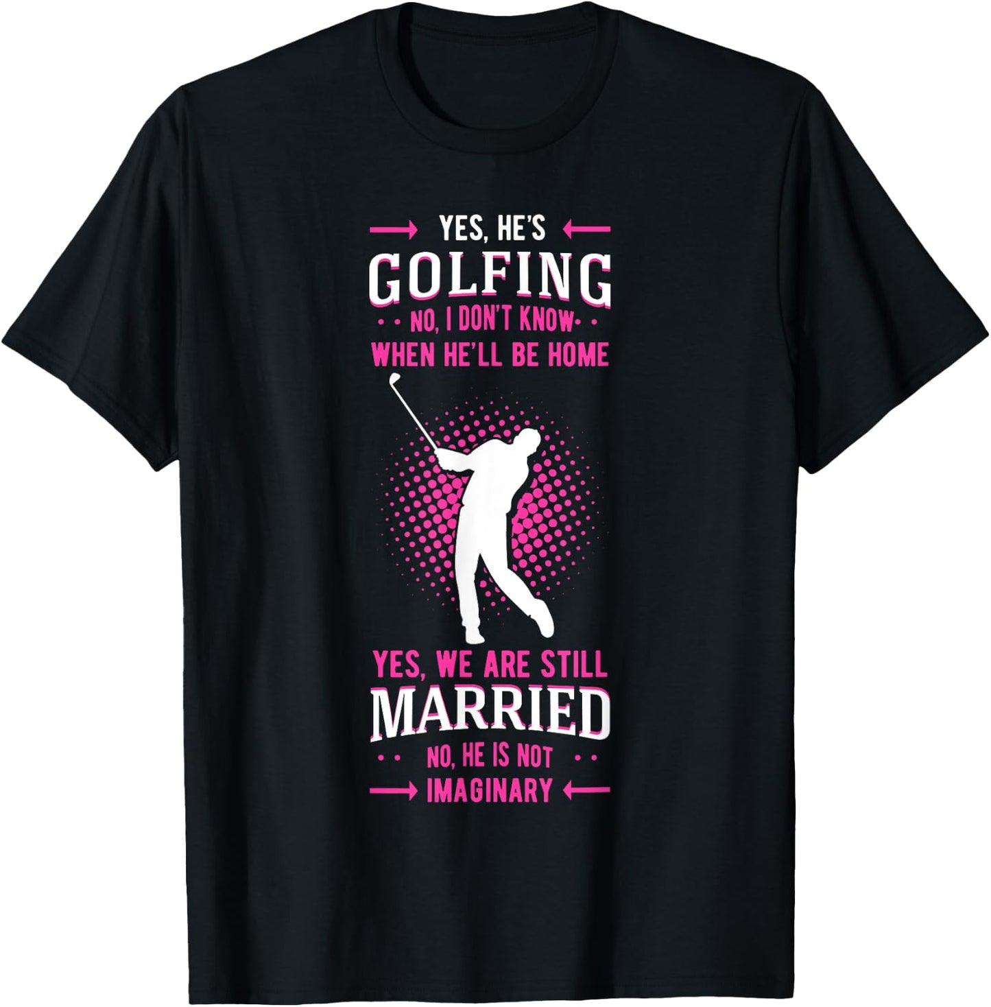 Yes He's Golfing Golf Putter Par Golfer Birdie Bogey Eagle T-Shirt - T-Shirt | Black