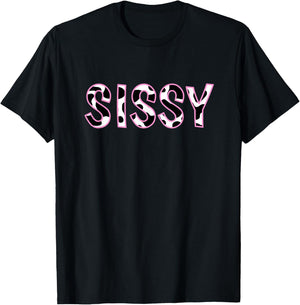 Sissy Cow Print Cow Pattern Sister's D Birthday Baby Girl T-Shirt - T-Shirt | Black
