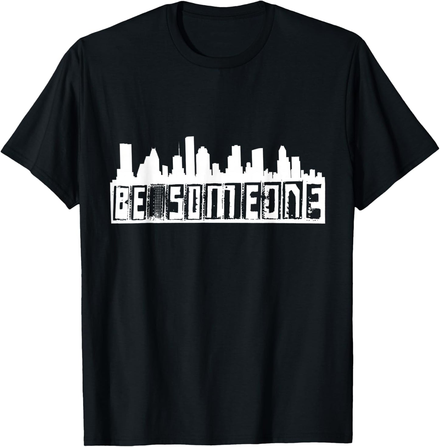 Be Someone H-Town Houston Texas Skyline T-Shirt - T-Shirt | Black
