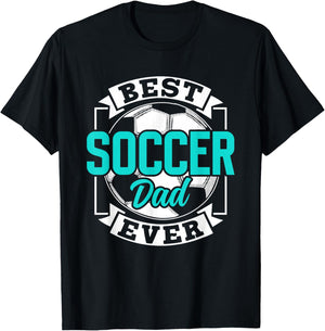 Best Soccer Dad Ever Player Father Daddy Papa Father's Day T-Shirt - T-Shirt | Black