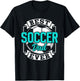Best Soccer Dad Ever Player Father Daddy Papa Father's Day T-Shirt - T-Shirt | Black