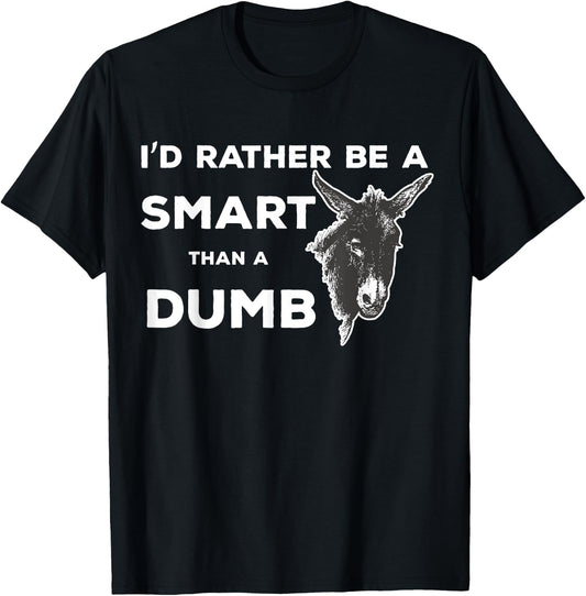 Smartass Dumb Ass Donkey Funny Animal Saying T-Shirt - T-Shirt | Black