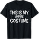 This is my UMPIRE Costume Halloween Simple Costume UMPIRES T-Shirt - T-Shirt | Black
