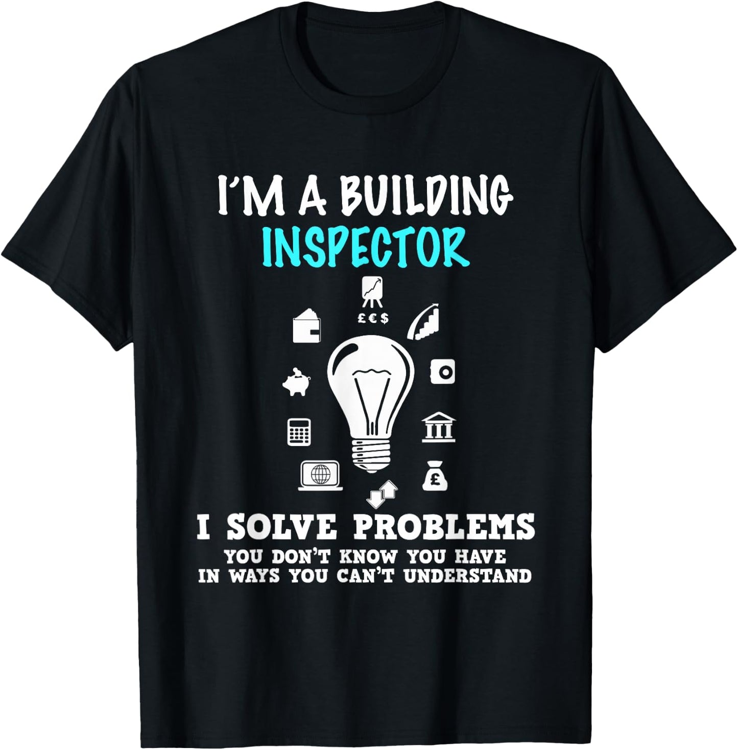 I'm a Building Inspector Gift Trendy Awesome Shirt T-Shirt - T-Shirt | Black