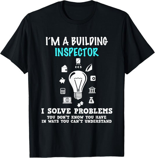 I'm a Building Inspector Gift Trendy Awesome Shirt T-Shirt - T-Shirt | Black