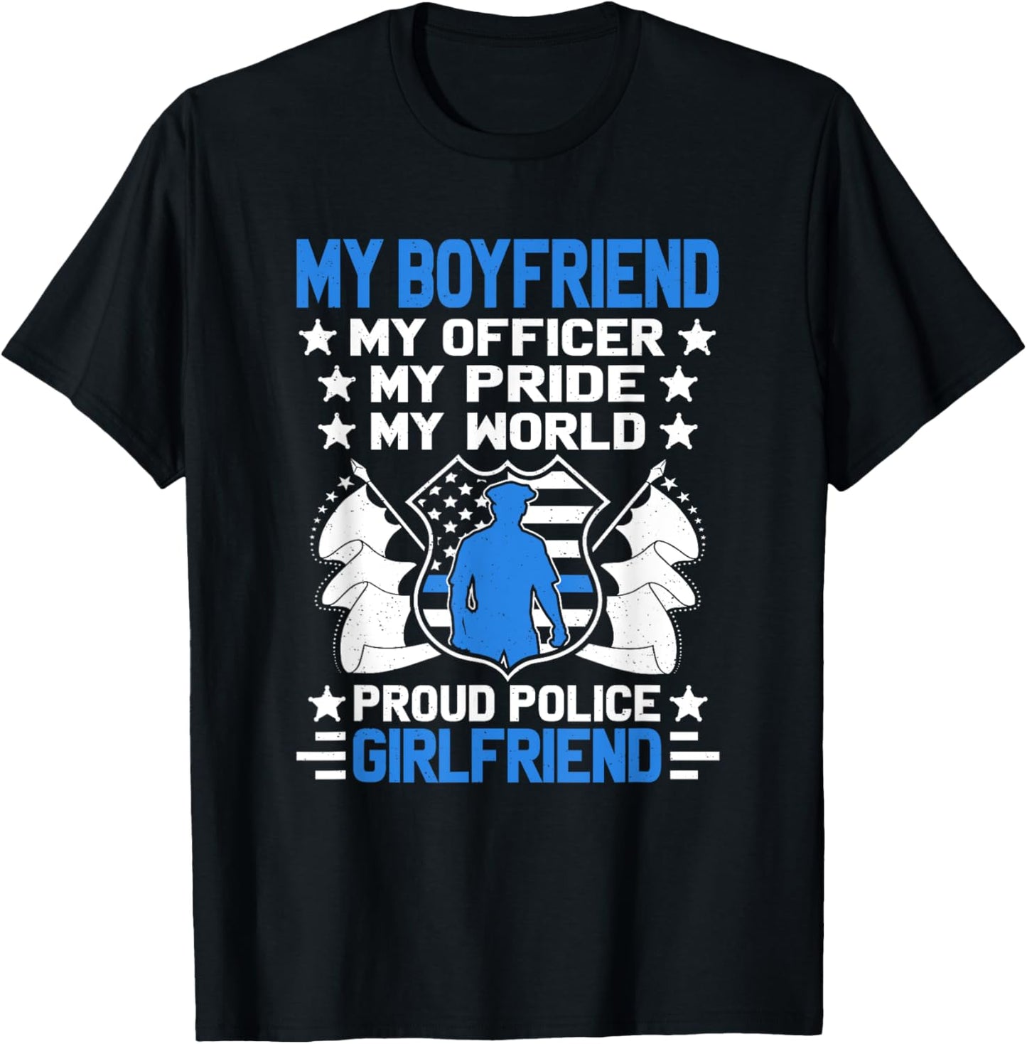 My Boyfriend Is An Officer Hero - Proud Police Girlfriend T-Shirt - T-Shirt | Black