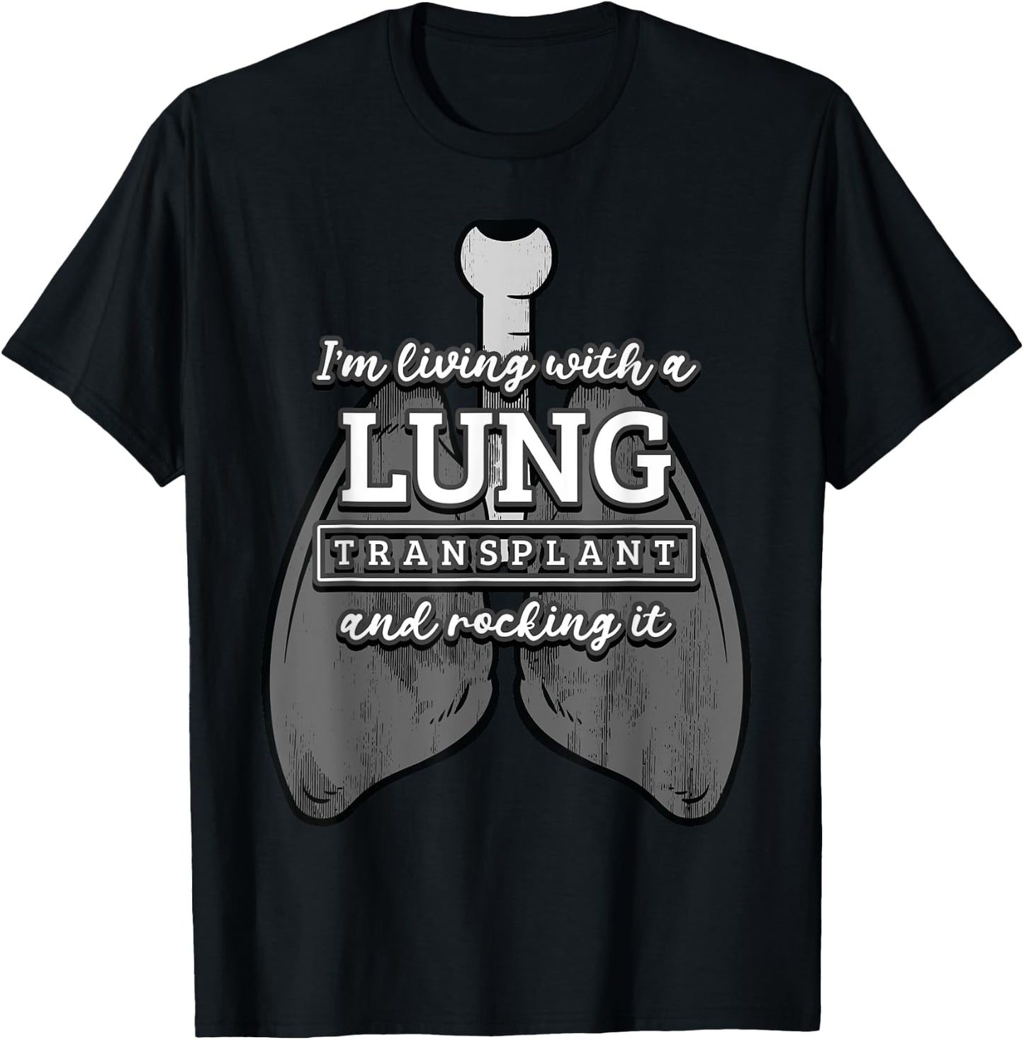 Lung Transplantation Rocking It Recipient Fighter Donor Gift T-Shirt - T-Shirt | Black